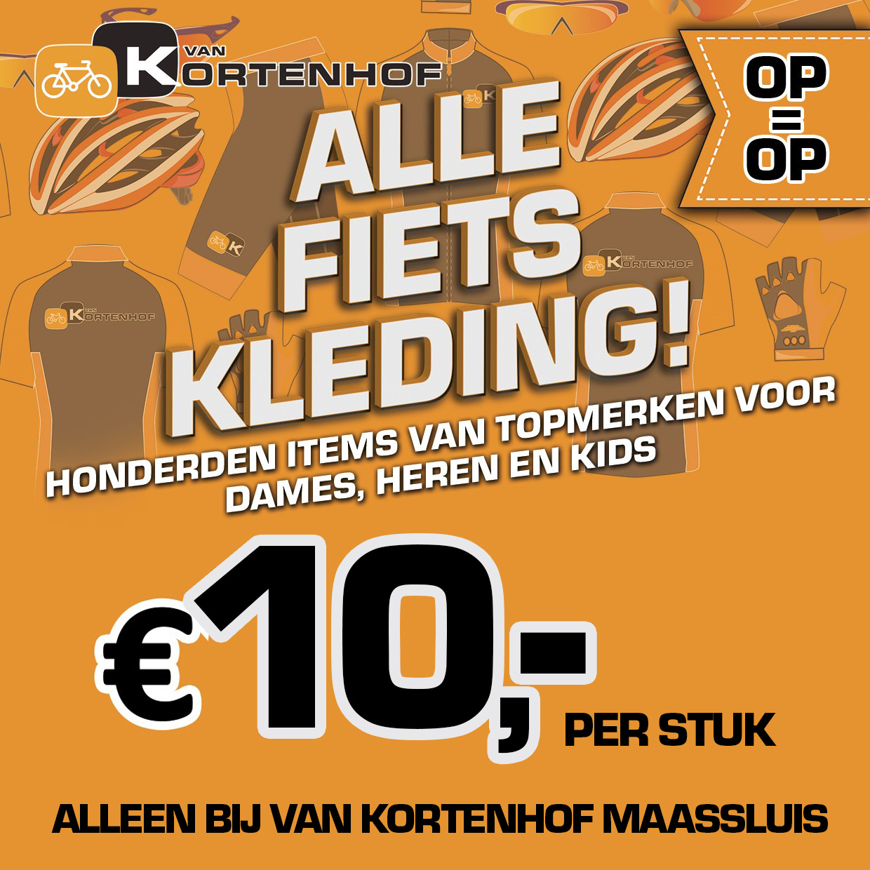 FIETSKLEDING VOOR €10,-  